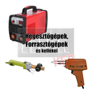 Hegesztőgépek, Forrasztógépek és kellékei