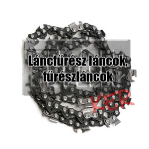 Láncfűrész láncok, fűrészláncok