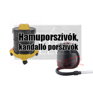 Hamuporszívók, kandalló porszívók