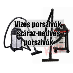Vizes porszívók, száraz-nedves porszívók